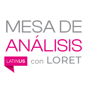 Mesa de Análisis con Loret