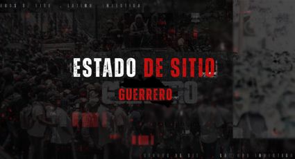 Estado de sitio: Guerrero, capturado por el crimen organizado