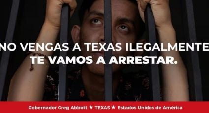 Greg Abbott lanza campaña con vallas publicitarias en México y Centroamérica para frenar migración ilegal hacia Texas